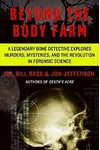 Beyond the Body Farm