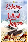Eclairs and Lethal Layers