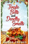 Jingle Bells and Deadly Smells