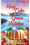 King Cake and Grave Mistakes