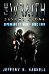 The Wraith: Danger Close