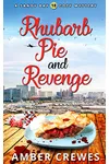 Rhubarb Pie and Revenge