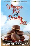 Whoopie Pies and Deadly Lies
