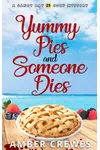 Yummy Pies and Someone Dies