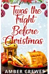 Twas the Fright Before Christmas