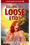 Killing Off Loose Ends