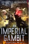 An Imperial Gambit