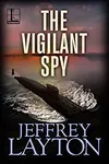 The Vigilant Spy