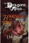 Harness the Fire