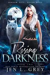 Rising Darkness