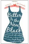 Bitter Is the New Black