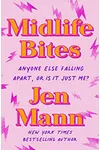Midlife Bites: Anyone Else Falling Apart, Or Is It Just Me?
