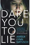 Dare You to Lie