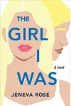 The Girl I Was