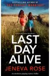 Last Day Alive