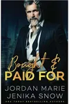 Bought and Paid For