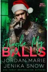 Jingle My Balls