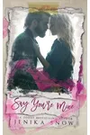 Say You're Mine