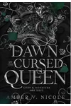 The Dawn of the Cursed Queen