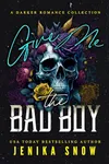 Give Me the Bad Boy