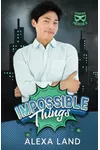 Impossible Things