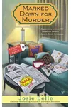 Marked Down for Murder (As: Josie Belle)
