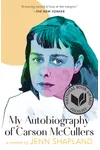 My Autobiography of Carson McCullers: A Memoir