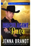 Rescue Agent for Dana