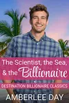 The Scientist, the Sea, and the Billionaire