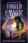 Forged by Magic