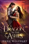 A Dragon in the Ashes