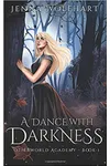 A Dance with Darkness