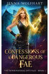 Confessions of a Dangerous Fae