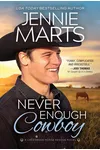 Never Enough Cowboy