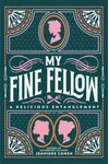My Fine Fellow
