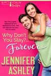 Why Don't You Stay? ... Forever