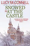 Snowed In at the Castle