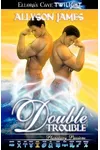 Double Trouble (As: Allyson James)