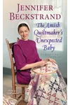 The Amish Quiltmaker's Unexpected Baby