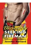 Desperately Seeking Fireman