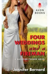 Four Weddings and a Fireman