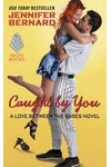 Caught by You