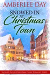 Snowed In at Christmas Town