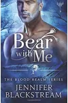 Bear With Me