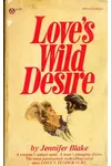 Love's Wild Desire