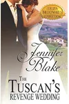 The Tuscan's Revenge Wedding