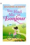 You Had me at Bonjour