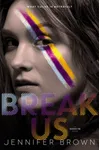 Break Us