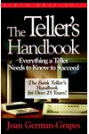 The Teller's Handbook: Everything a Teller Needs to Know to Succeed