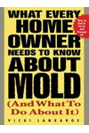 What Every Home Owner Needs to Know About Mold and What to Do About It